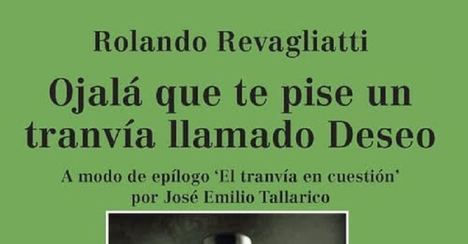 Ojalá que te pise un tranvía llamado Deseo
