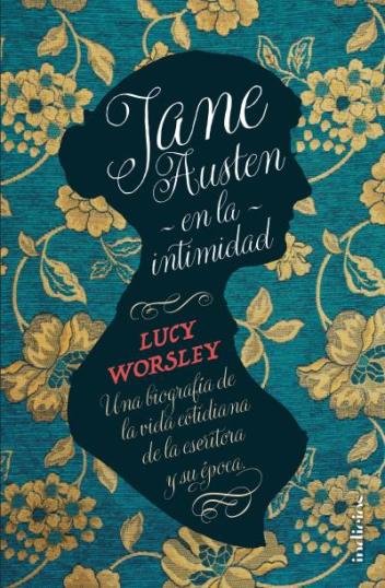 \'Jane Austen en la intimidad\', una biografía cotidiana de la gran escritora británica