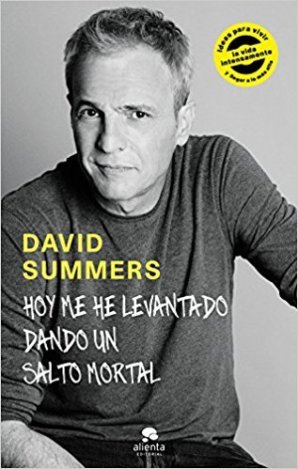 David Summers publica el libro \'Hoy me he levantado dando un salto mortal\'