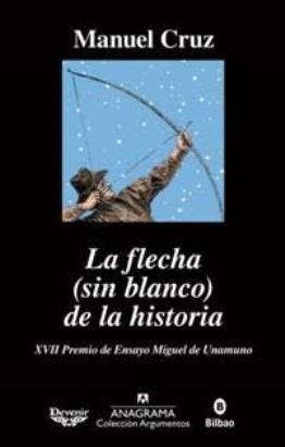 Manuel Cruz presenta su ensayo \'La flecha (sin blanco) de la historia\'