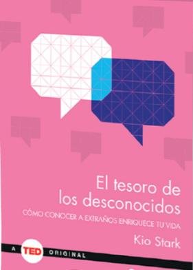 Conocer a extraños enriquece tu vida, Kio Stark nos lo explica en su nuevo libro