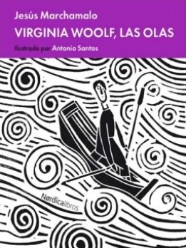 Jesús Marchamalo publica en cómic la semblanza de la Virginia Woolf, de las olas
