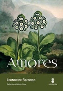 Se publica \'Amores\', de Leonor de Recondo, Prix RTL-Lire y Prix des Libraires 2015