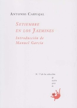 Antonio Carvajal, el don de la palabra: el poeta granadino ‘unifica’ al fin el libro ‘Setiembre en los jazmines’