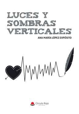 Ana María López Expósito acaba de publicar el poemario \'Luces y sombras verticales\'