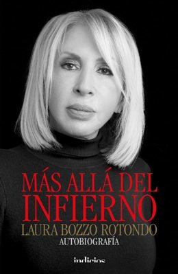 \'Más allá del infierno, de Laura Bozzo Rotondo, la autobiografía de la periodista más polémica de América Latina