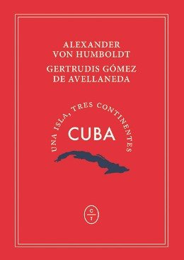 \'Cuba. Una isla, tres continentes\' reúne textos de dos personalidades singulares en los que la protagonista es la isla de Cuba