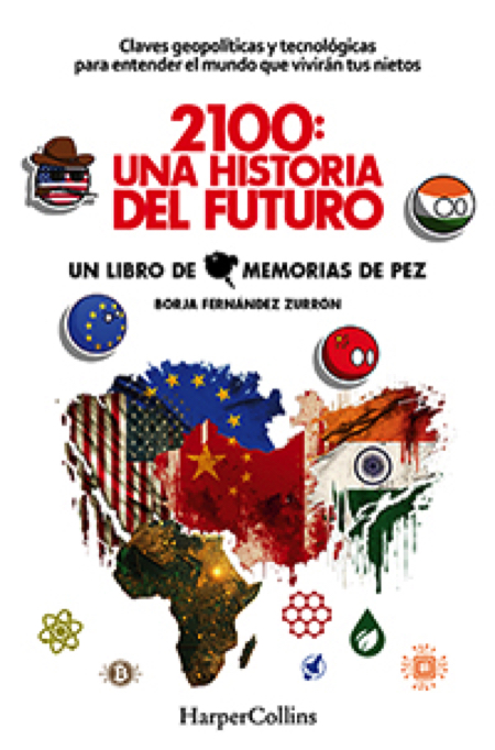 Se publica '2100: Una historia del futuro' por Borja Fernández Zurrón