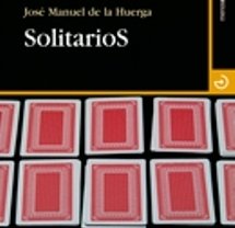 "SolitarioS" de José Manuel de la Huerga