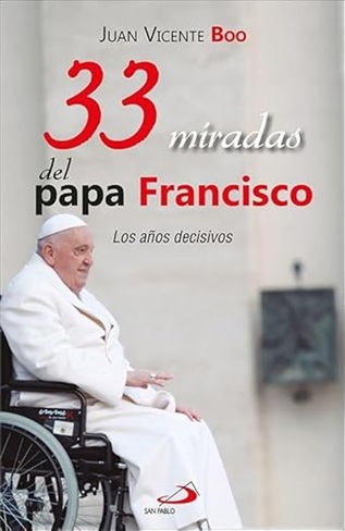 33 miradas del papa Francisco