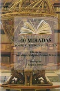 40 miradas sobre el libro y su futuro