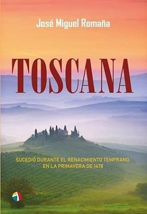 "Toscana", de José Miguel Romaña
