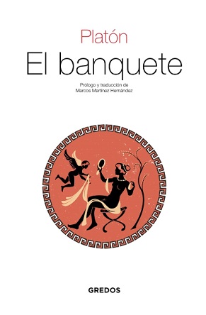 "El banquete", de Platón de Atenas (traducción: Marcos Martínez)