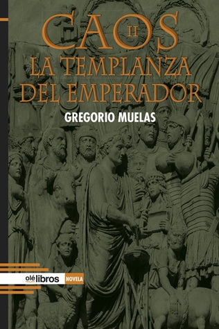 Caos II. La templanza del emperador