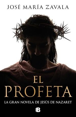 "El profeta", de José María Zavala