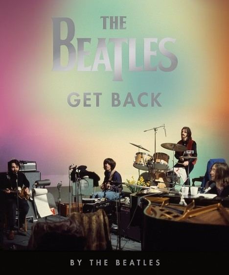 Libros Cúpula publicará en octubre 'The Beatles: Get Back', el segundo libro oficial lanzado por Los Beatles
