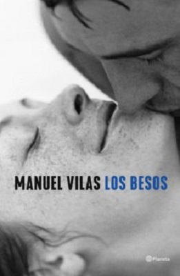 "Los besos", de Manuel Vilas