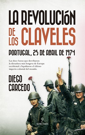 "La revolución de los claveles”, de Diego Carcedo, en el 50 aniversario de la revolución que se libró en Portugal el 25 de abril de 1974