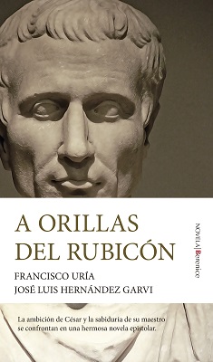 "A orillas del Rubicón", de Francisco Uría y José Luis Hernández Garvi