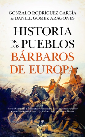 Descubre los líderes que desafiaron a Roma y cambiaron la historia en "Historia de los pueblos bárbaros de Europa"