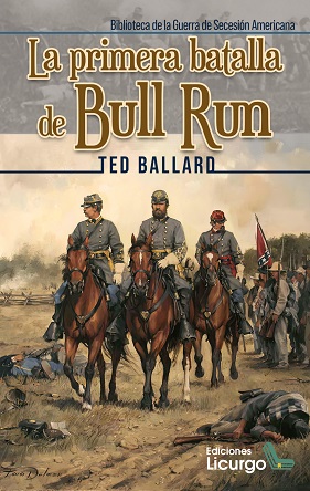 "La primera batalla de Bull Run", de Ted Ballard