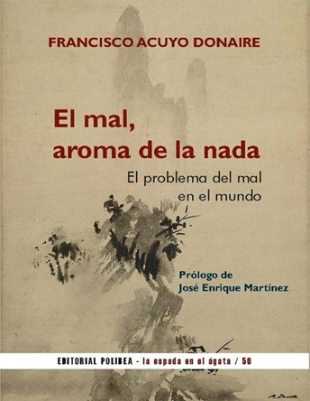 'El mal, aroma de la nada', de Francisco Acuyo