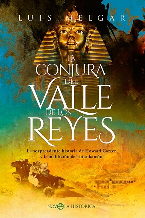 "La conjura del Valle de los Reyes", de Luis Melgar