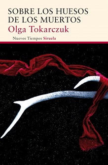 "Sobre los huesos de los muertos", de Olga Tokarczuk