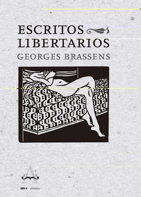 “Escritos libertarios”, de Georges Brassens