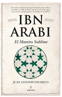Ibn Arabí. El maestro sublime