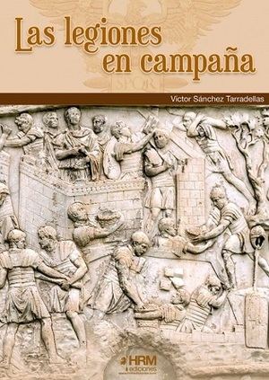 "Las legiones en campaña", de Victor Sánchez Tarradellas