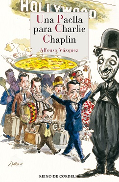Alfonso Vázquez regresa con una original novela "Una paella para Charlie Chaplin"