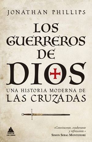 "Los guerreros de Dios", de Jonathan Phillips
