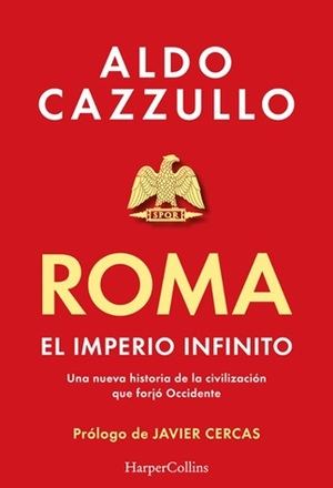 "Roma. El imperio infinito", de Aldo Cazzullo