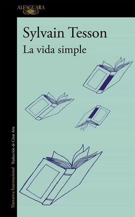 "La vida simple", de Sylvain Tesson