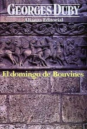 "El domingo de Bouvines: 24 de julio de 1214", de Georges Duby