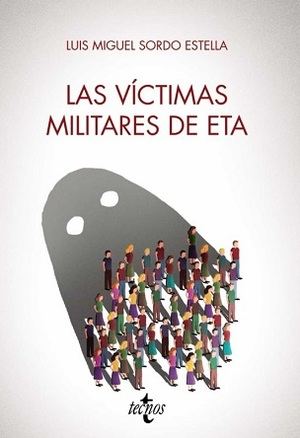 "Las víctimas militares de ETA", de Luis Miguel Sordo Estella