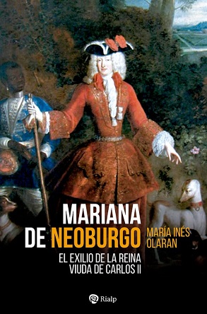 "Mariana de Neoburgo", de María Inés Olaran Múgica
