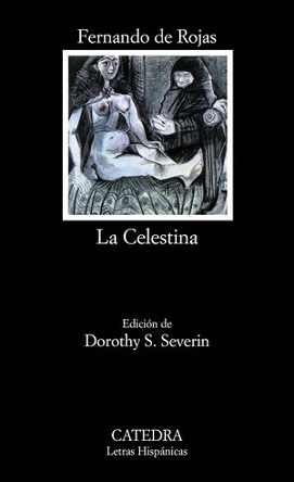 "La Celestina", de Fernando de Rojas (Edición: Dorothy S. Severin)