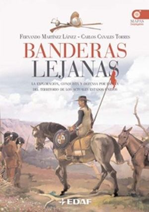 "Banderas lejanas", de Fernando Martínez Laínez y Carlos Canales Torres