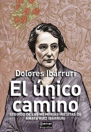 "El único camino", las memorias de la dirigente comunista Dolores Ibárruri