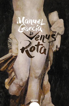 Manuel García publica "La Venus rota", una estremecedora historia de amor