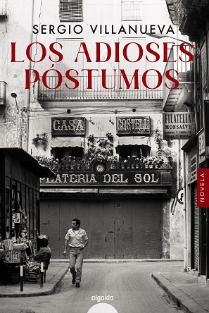 "Los adioses póstumos", de Sergio Villanueva