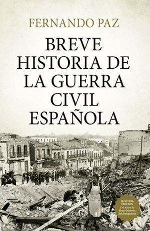 La obra revisada de Fernando Paz ofrece un análisis crítico sobre la Segunda República y el inicio del conflicto