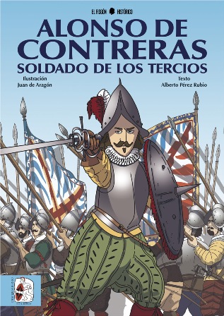 Alonso de Contreras. Soldado de los Tercios