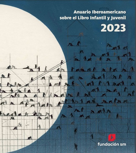 Anuario Iberoamericano sobre el Libro Infantil y Juvenil 2023