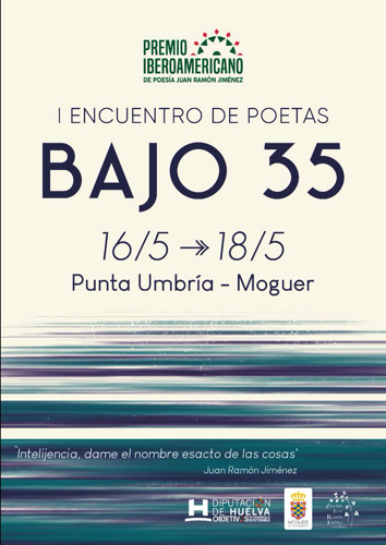 Se convoca la primera edición de Bajo 35. Encuentro de Poetas, en el marco de la entrega del 43º Premio Iberoamericano de Poesía Juan Ramón Jiménez