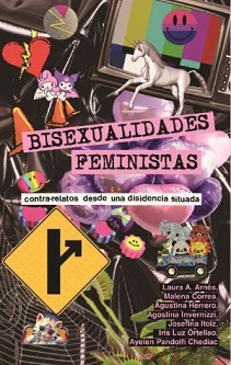 "Bisexualidades feministas", contra-relatos desde una disidencia situada