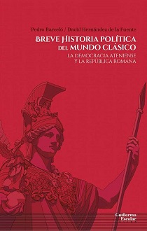 Pedro Barceló y David Hernández de la Fuente analizan la democracia griega y la república romana en 