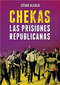 Chekas. Las prisiones republicanas